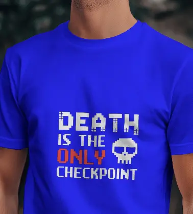 Martand death is checkpoint gaming lover t-shirt