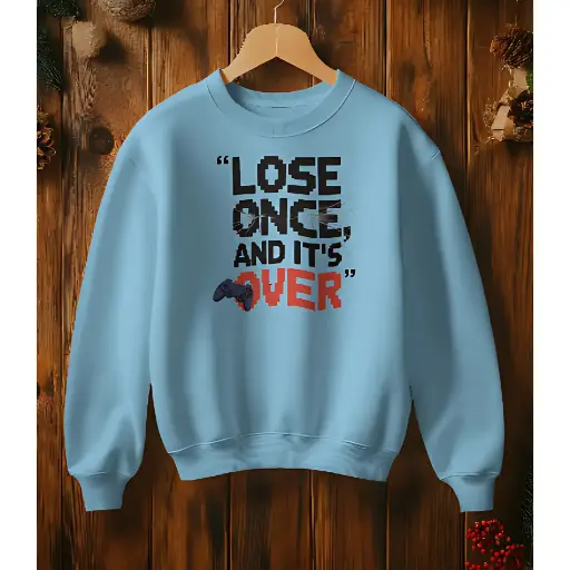 Martand lose once : Gaming sweatshirt